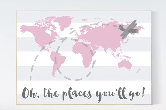 Oh the places you'll go, travel nursery decor, World Map wall art, world map nursery pink nursery decor baby girl nursery nursery decor girl