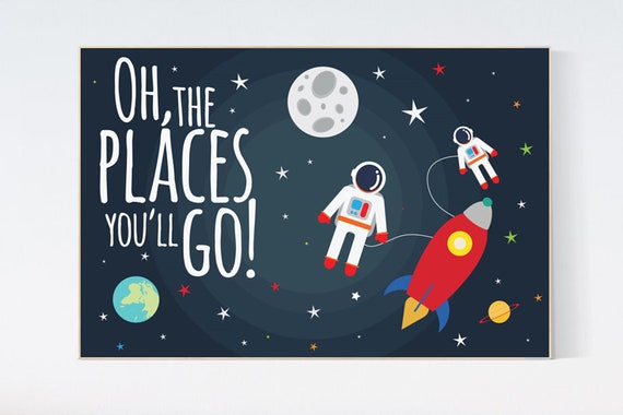 Oh the places you'll go, Space nursery decor, baby boy nursery, outer space nursery, space print, Space themed nursery, nursery prints, boy