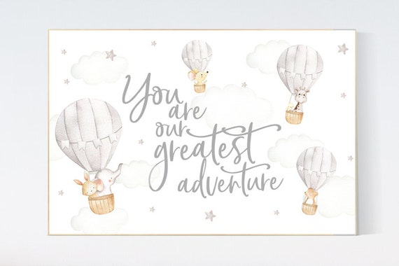 Nursery decor neutral, you are our greatest adventure hot air balloon, gender neutral, animal nursery, woodland animals, gray, grey, beige