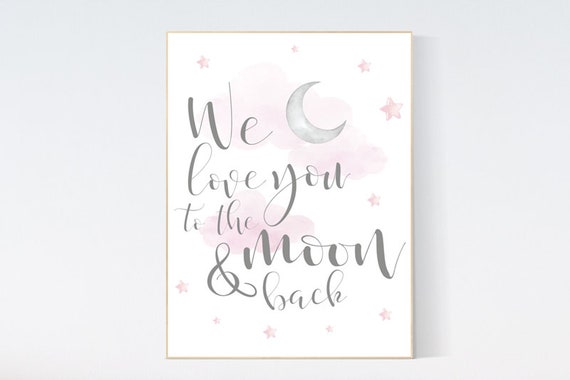 We love you to the moon and back, pink nursery art, pink and gray nursery decor, moon nursery, nursery decor girl, pink nursery print