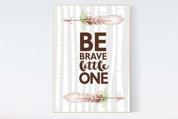 Nursery decor woodland, be brave little one, nursery wall art woodland , nursery decor neutral, gender neutral, nursery decor arrow