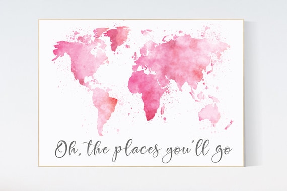 Pink World map watercolor, Oh the places you will go nursery, world map nursery print, nursery art print, nursery decor girl, pink and grey