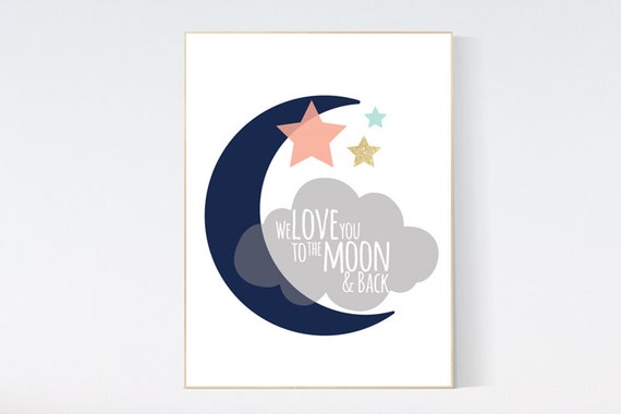 We love you to the moon and back,  Navy Coral mint gold nursery decor, moon and stars, nursery print, navy coral mint gold baby room art