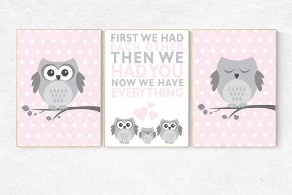 Pink and gray nursery, nursery decor girl, owl nursery decor, first we had each other then we had you now we have everything, pink and grey