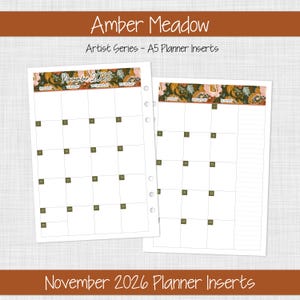 May include: Two A5 planner insert pages for November 2026 titled Amber Meadow Artist Series. The pages feature a floral pattern header in orange, green, and black, with a grid calendar layout, numbered dates, and punch holes on the left side.