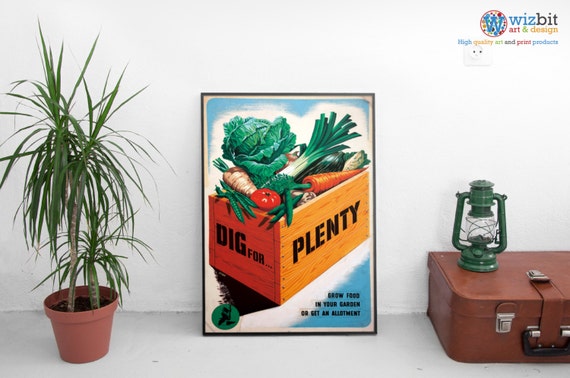 VINTAGE DIG FOR PLENTY VEGETABLES WAR POSTER A4 PRINT