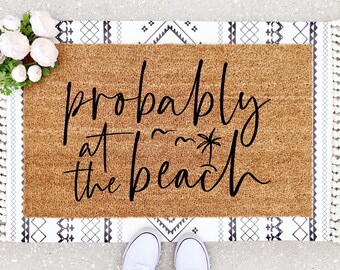 Probably At The Beach Doormat - Summer Decor - Beach Decor - Hello Summer - Beach House - Palm Tree - Front Door Decor - Gone To The Beach