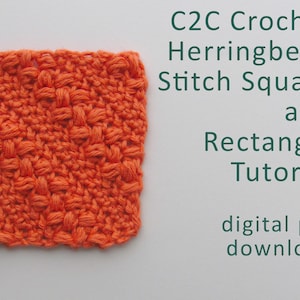 Puede incluir: Primer plano de un cuadrado de crochet de color naranja brillante hecho con el punto de espiga C2C. El texto "C2C Crochet Herringbone Stitch Square and Rectangle Tutorial digital pdf download" está escrito en verde debajo del cuadrado.