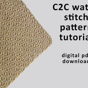 C2C Corner to Corner Crochet Wattle Stitch Tutorial, Digital PDF Download