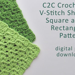 May include: Two green crochet squares and a rectangle made with a C2C crochet V-stitch shell pattern. The text "C2C Crochet V-Stitch Shell Square and Rectangle Pattern" and "digital pdf download" is visible in the image.