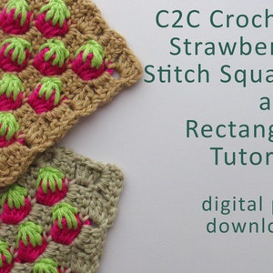 Könnte beinhalten: Zwei Häkelquadrate mit einem Erdbeer-Stichmuster. Die Quadrate sind in Beige und Grün mit pinkfarbenen Erdbeeren. Der Text "C2C Crochet Strawberry Stitch Square and Rectangle Tutorial digital pdf download" befindet sich im Hintergrund.