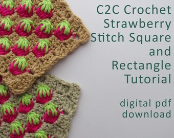 May include: Two crochet squares with a strawberry stitch pattern. The squares are in beige and green with pink strawberries. The text "C2C Crochet Strawberry Stitch Square and Rectangle Tutorial digital pdf download" is in the background.