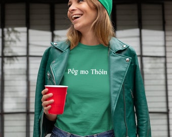 Irish Póg mo Thóin T-shirt