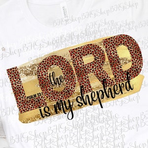 The Lord Is My Shepherd, Psalm 23 1, Religious Png, Scripture Png, Bible Verse Png, Red Leopard Png, Sublimation Png, Printable Png