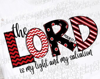 De Heer is mijn licht, en mijn redding, christelijke png, religieuze png, sublimatie png, Bijbelvers png, instant download kunst, T-shirt ontwerp