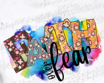 Faith Over Fear, Religious Png, Watercolor Png, Christian Png, Sublimation Png, Scripture Png, Png Designs, Png, Motivational Png, Over Fear