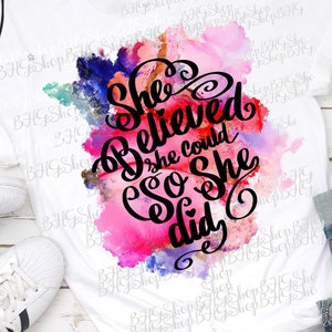 Ze geloofde dat ze het kon, dus ze deed het, sublimatie downloaden, motiverende png, aquarel png, koffiemok png, afdrukbare png, T-shirt png ontwerpen