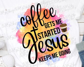 Café Me Inicia, Jesus Me Mantém, Jesus Png, Christian Png, Religious Png, Sublimation Designs, Quote Png, Watercolor Png