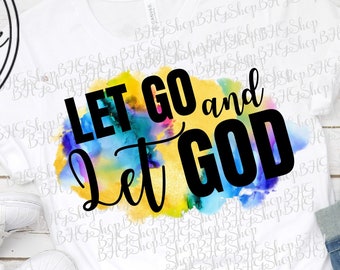Let Go And Let God, Watercolor Png, Motivational Png, Positive Png, Christian Png, Religious Png, Transparent Png, Sublimation Png