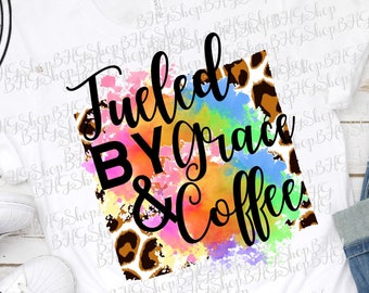 Alimenté par la grâce et le café, Png sublimation, png imprimé animal, sublimation aquarelle, Christian Png, png religieux, Png design pour chemises
