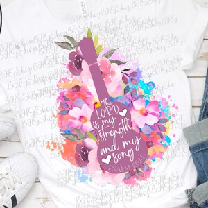 The Lord Is My Strength And My Song, Psalm 118:14, Bible Verse Png, Scripture Png, Flower Png Design, Religious Png, Sublimation Design