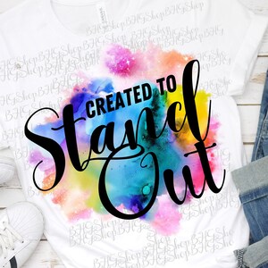 Created To Stand Out, Motivational Png, Sublimation Design, Digital Download,Png Sublimation, Watercolor Png, Printable Png, T-Shirt Design