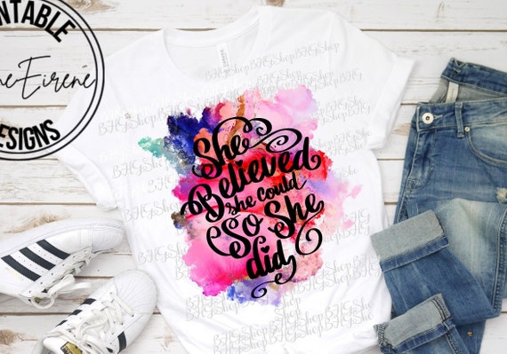 She Believed She Could So She Did, Sublimation Download, Motivational Png, Watercolor Png,Coffee Mug Png, Printable Png, T-Shirt Png Designs