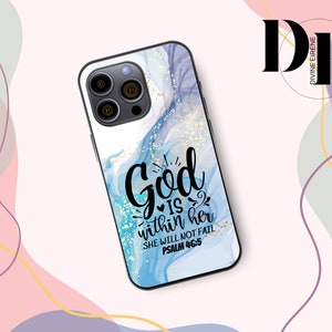 May include: A phone case with a blue and white marble design and gold glitter accents. The case features the text "God is within her, she will not fail, Psalm 46:5".