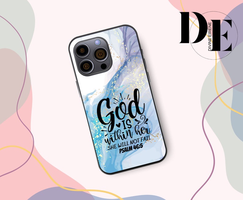 May include: A phone case with a blue and white marble design and gold glitter accents. The case features the text "God is within her, she will not fail, Psalm 46:5".