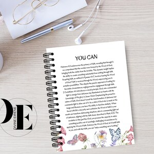 May include: A white spiral bound journal with a floral design and butterflies. The cover features the text "YOU CAN" and a quote about faith from the Bible.