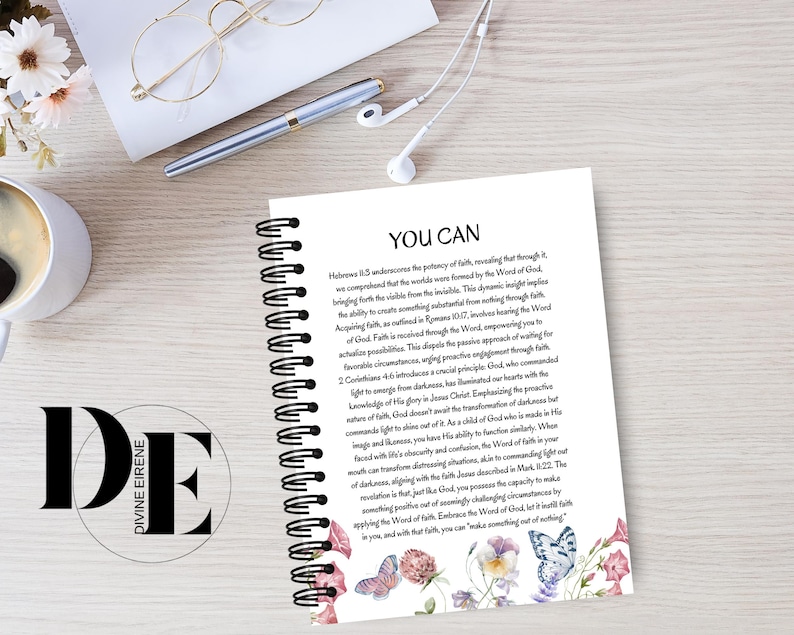 May include: A white spiral bound journal with a floral design and butterflies. The cover features the text "YOU CAN" and a quote about faith from the Bible.