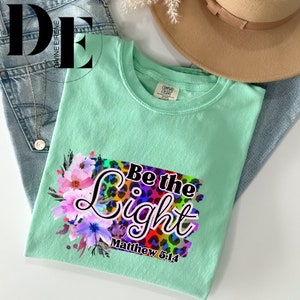 Be The Light Png, Scripture PNG, Sublimation Designs, Bible Verse Png, Religious Png, Watercolor Png Design, Flower Leopard Png
