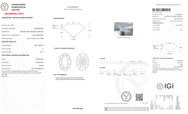 May include: An International Gemological Institute laboratory grown diamond report for an oval brilliant diamond with report number LG769626670. The document lists a 4.07 carat weight, E color grade, VS1 clarity grade, and excellent polish and symmetry.