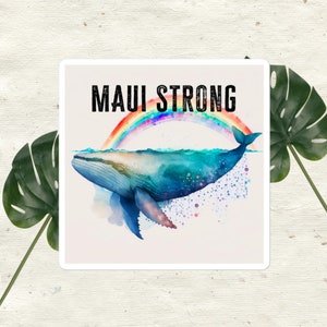 Pegatina de ballena jorobada de Maui Strong, apoyo a Maui, Estamos con Maui, pegatina de Maui Strong, ballena jorobada de acuarela