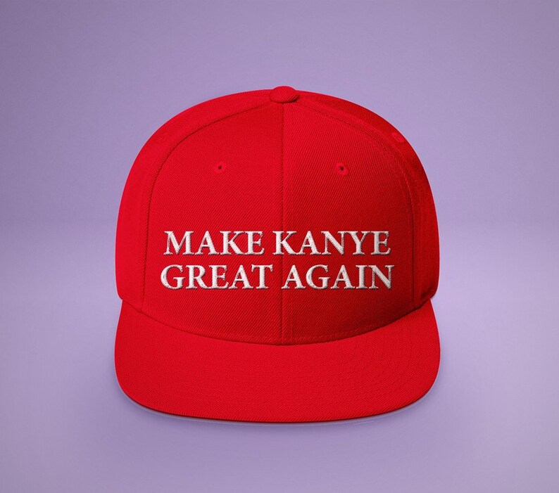 Канье Вест make America. Make Kanye great again. Make America great again пародии. Make America great again Kanye.