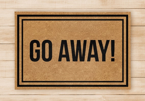 Go Away Welcome Mat Welcome Home Front Doormat Beige Mat Etsy