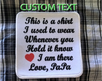Custom Memory Pillow Patch: Shirt I Used to Wear Keepsake, Customizable