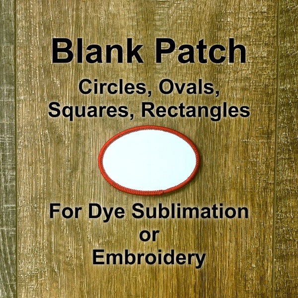 Blank patches for embroidery or sublimation - many sizes, shapes, edge colors  - white background