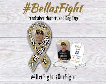 May include: A set of two fundraising items to support a child battling brain cancer. A gold glitter ribbon magnet with a photo of the child and the text "#BellasFight" and "#HerFightlsOurFight". A white dog tag with a photo of the child and the text "Bella's Fight", "#HerFightlsOurFight", and a Facebook icon.