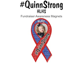 May include: Red and blue awareness ribbon magnet with a photo of a young girl in the center. The ribbon has the text "#QuinnStrong" and "HLHS" on it.