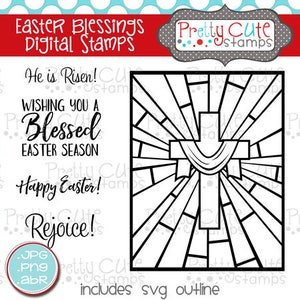May include: Black and white digital stamp featuring a stained glass style cross with a banner. The text "He is Risen! Wishing you a Blessed Easter Season Happy Easter! Rejoice!" is included in the stamp.