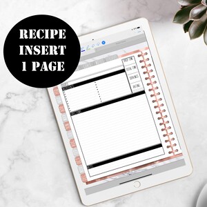 May include: A digital recipe planner displayed on a tablet. The planner features sections for ingredients, directions, and notes, with a header that reads "RECIPE INSERT 1 PAGE." The tablet has a marble and rose gold design.