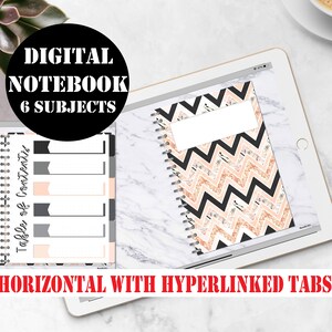 May include: Digital notebook with six subjects, featuring a black and peach chevron pattern with a table of contents page. The notebook is displayed on a tablet with a white marble background. The text "DIGITAL NOTEBOOK 6 SUBJECTS" is displayed in a black circle at the top of the image. The text "HORIZONTAL WITH HYPERLINKED TABS" is displayed in red at the bottom of the image.