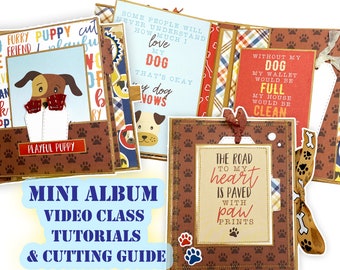 Dog Mini Album Tutorial PDF including the Video Class Tutorial and Cutting Guide, Mini Album Tutorial, Mini Album Design, Scrapbook Tutorial