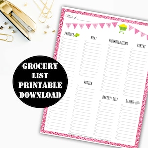 May include: A printable grocery list with a pink glitter background. The list is divided into categories: Produce, Meat, Household Items, Pantry, Frozen, Bakery/Deli, and Baking. Each category has a blank space for writing items.
