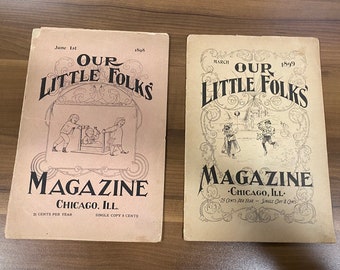 Rare 1898 & 1899 Antique Children's Magazine - Our Little Folks' Magazine Chicago IL