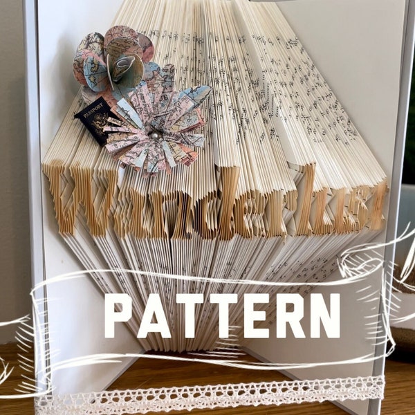 Wanderlust Folded Book PATTERN- Book sculpture - first anniversary gift for him or her - Husband Wife Anniversary Date - Wedding Gift-Travel