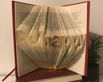 Be Happy Folded book--origami- Book sculpture - first anniversary gift for him or her - Husband Wife Anniversary Gift - Folded Book