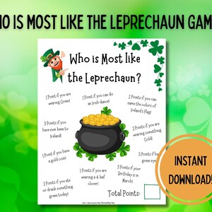 May include: A printable game card with a leprechaun illustration and text that reads "Who is Most Like the Leprechaun?" The card features a list of questions with points assigned to each answer. The questions are related to St. Patrick's Day and Irish culture. The card also includes a space to calculate the total points.