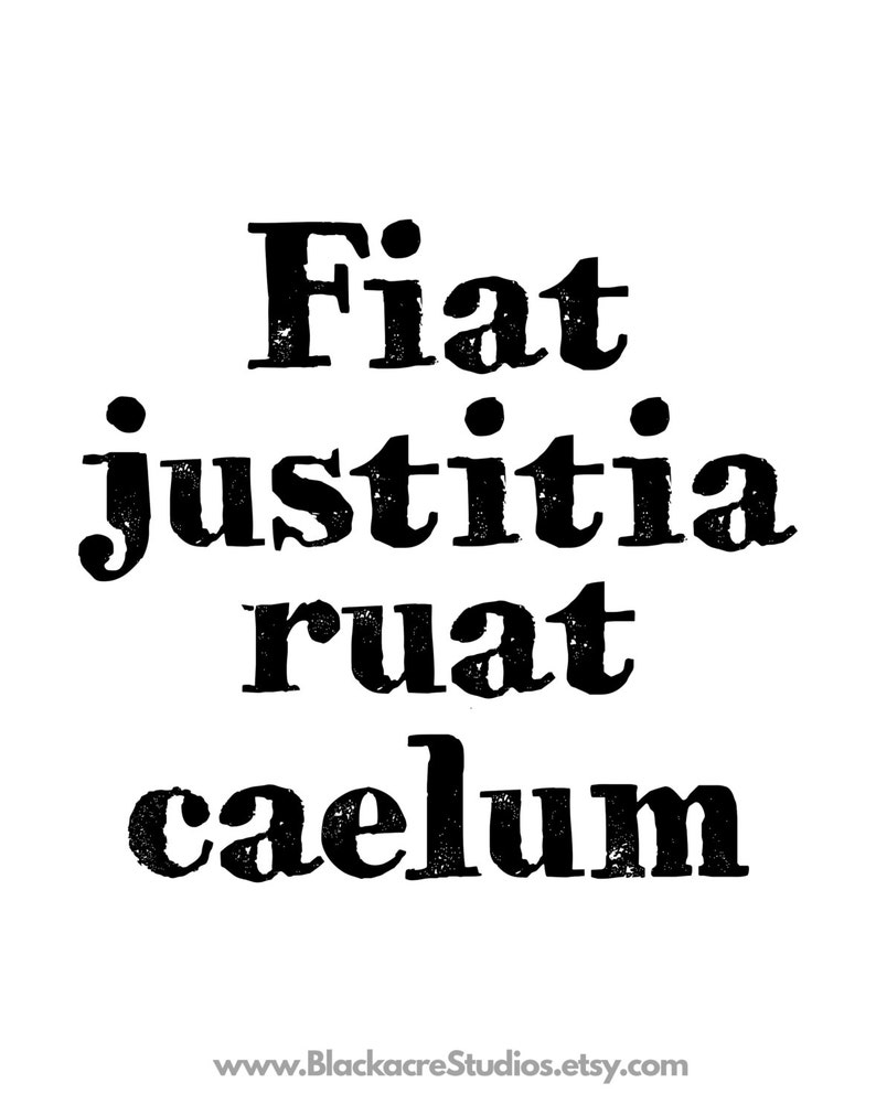 Fiat justitia ruat caelum